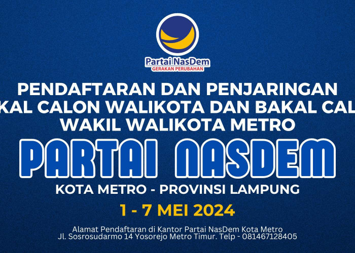 DPD Nasdem Kota Metro Buka Penjaringan Bakal Calok Walikota dan Wakil Walikota 